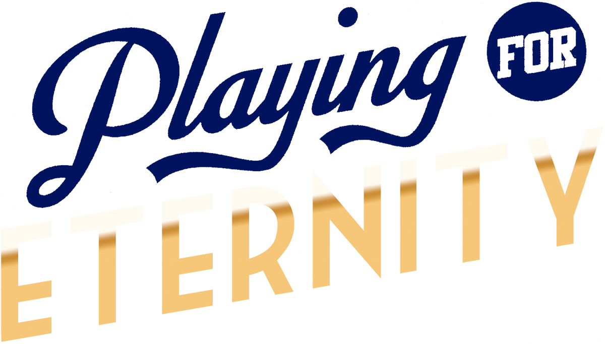 Playing For Eternity
